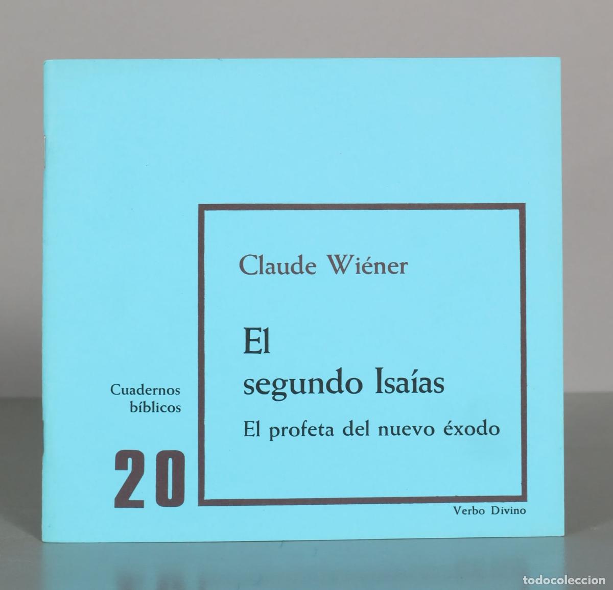 Second hand books: El segundo Isa&iacute;as: El profeta del nuevo &eacute;xodo - Claude Wi&eacute;ner