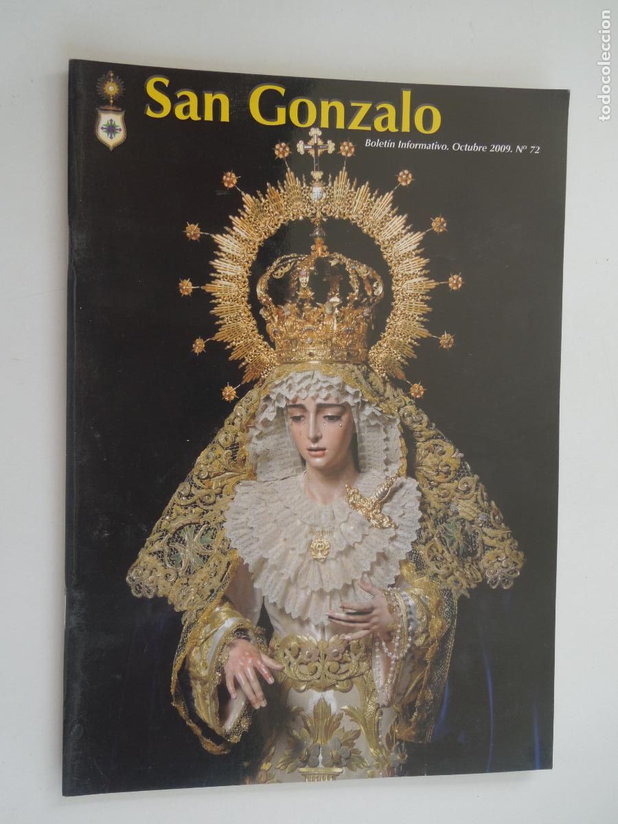 Libros de segunda mano: BOLETIN DE LA HERMANDAD DE SAN GONZALO N&ordm; 72-OCTUBRE 2009- SEVILLA - VER SUMARIO
