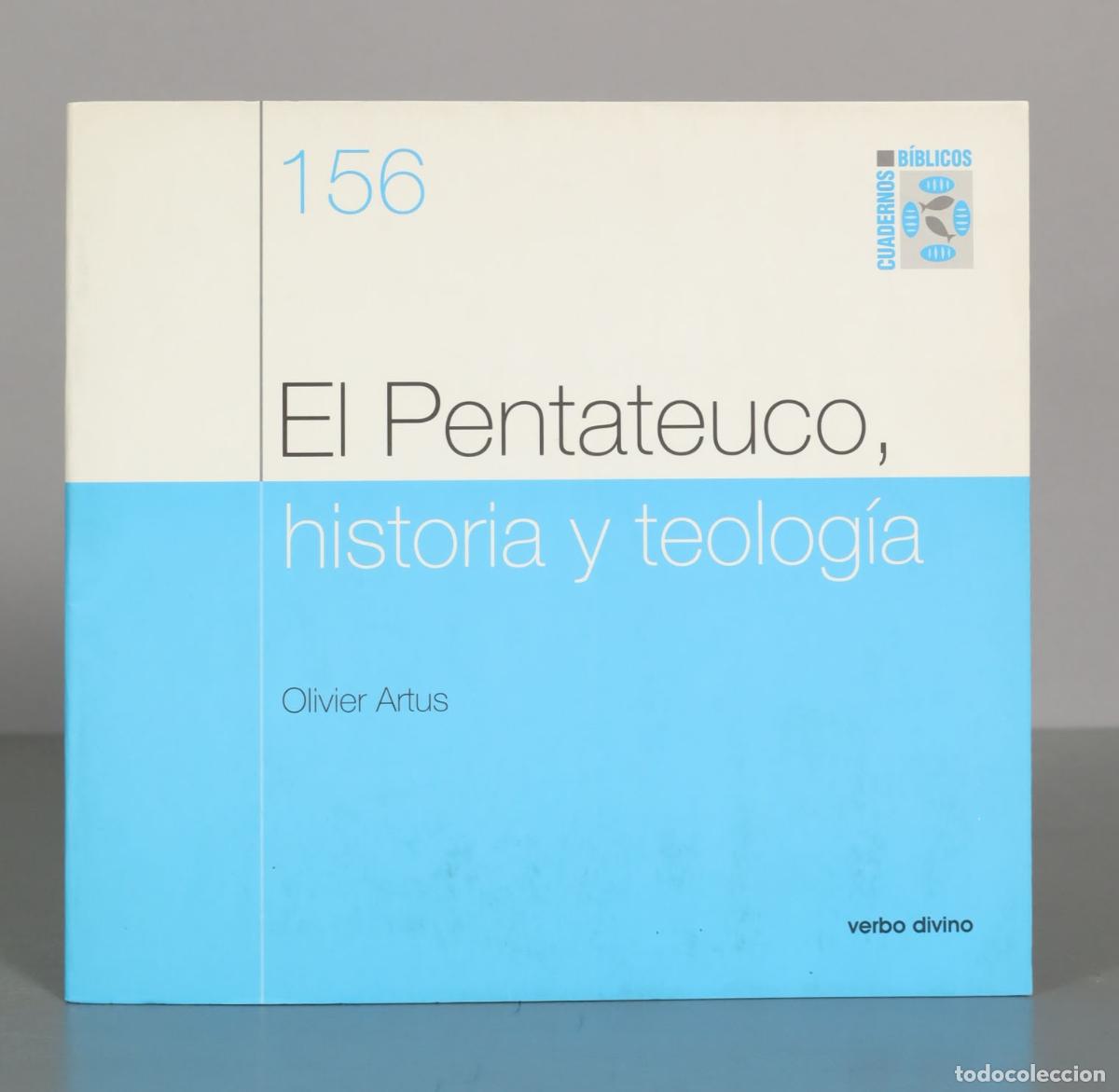 Libros de segunda mano: El Pentateuco, historia y teolog&iacute;a - Olivier Artus
