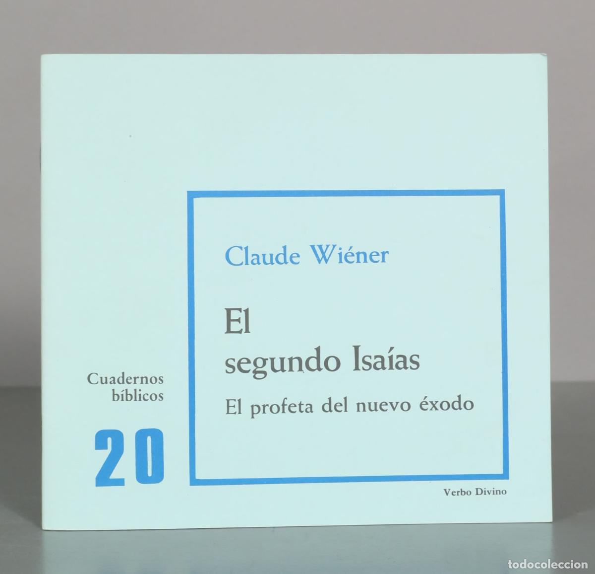 Libros de segunda mano: El segundo Isa&iacute;as: El profeta del nuevo &eacute;xodo - Claude Wi&eacute;ner