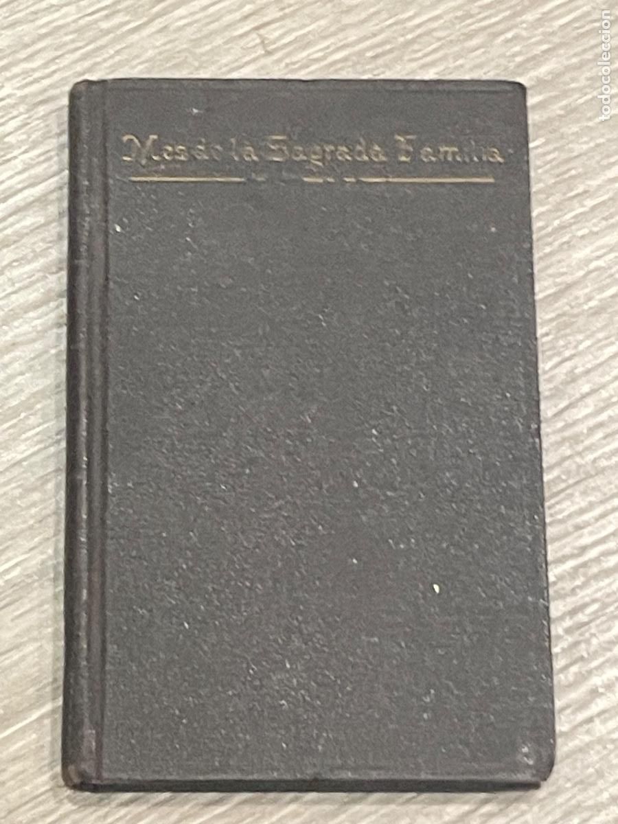 Libros de segunda mano: MES DE LA SAGRADA FAMILIA - P. JUAN FRANQUESA - LIB.TIP.CATOLICA S/F HACIA 1910