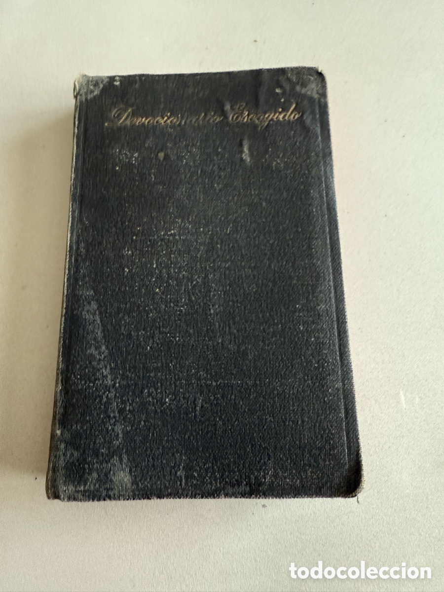 Libros de segunda mano: DEVOCIONARIO ESCOGIDO. FRANCISCO DE PAULA MARURI Y CECILIO G&Oacute;MEZ RODELES. EDICI&Oacute;N 1942