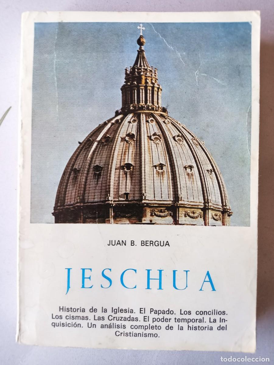 Libros de segunda mano: JESCHUA. Juan B. Bergua - Foto 1
