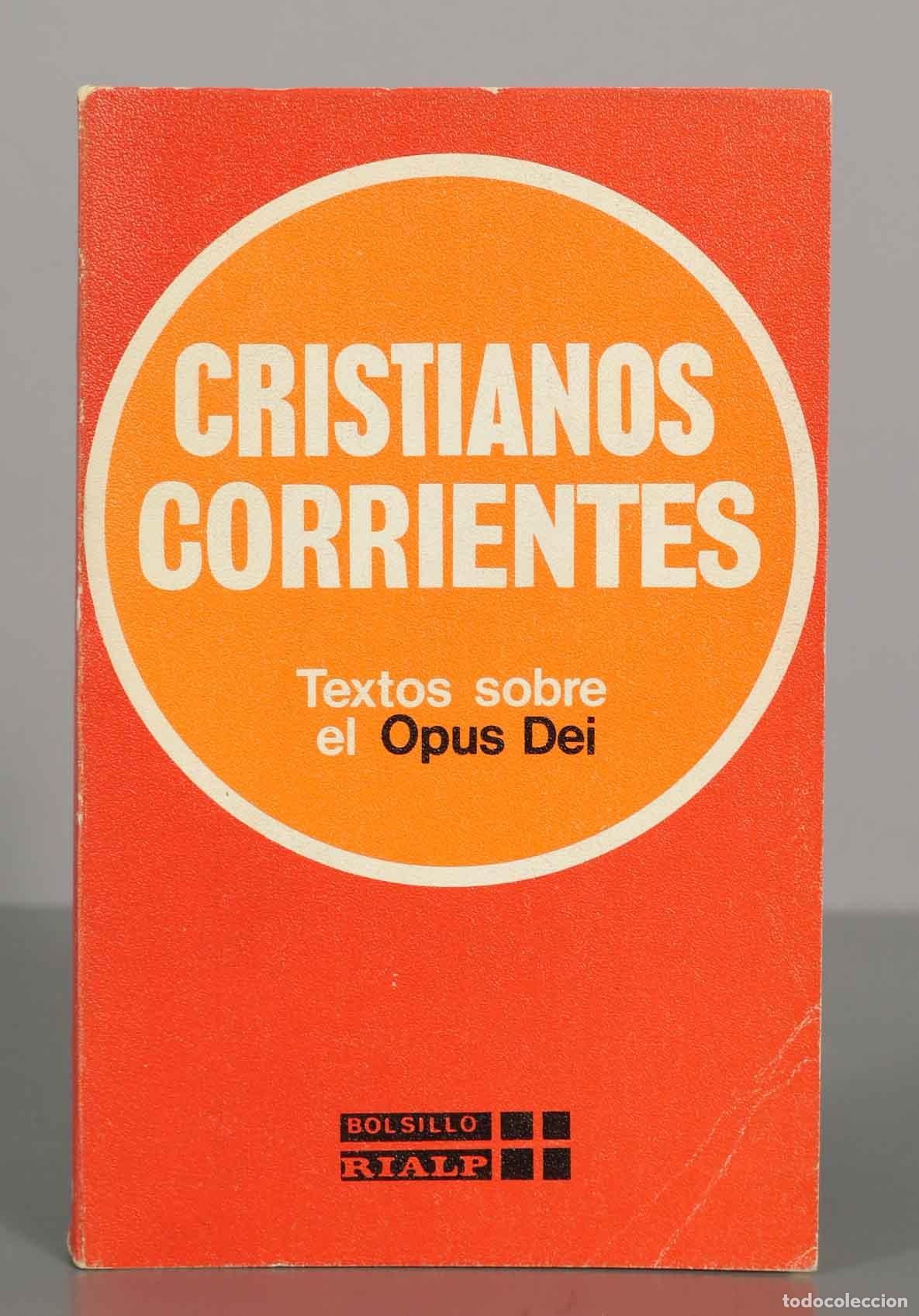 Libros de segunda mano: Cristianos Corrientes: Textos sobre el Opus Dei - Francisco Martinell -