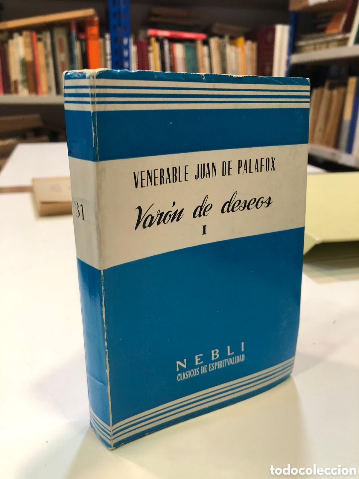 Libros de segunda mano: Var&oacute;n de deseos, I - Venerable Juan de Palafox