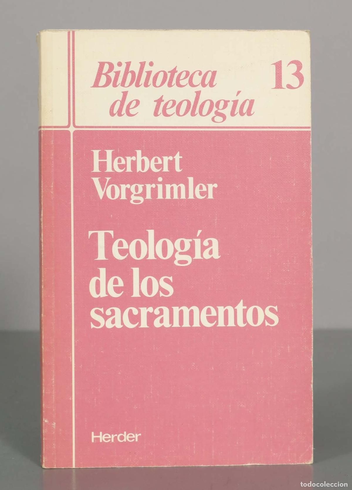 Libros de segunda mano: Teolog&iacute;a de los sacramentos - Herbert Vorgrimler