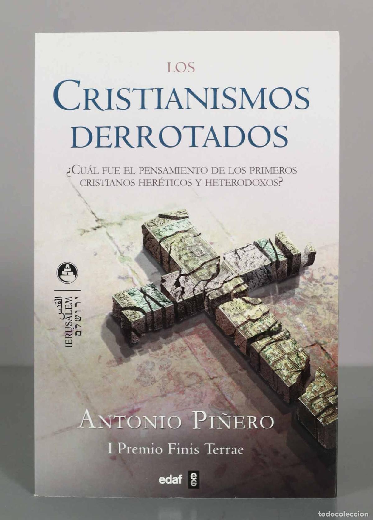 Libros de segunda mano: Los cristianismos derrotados - Antonio Pi&ntilde;ero