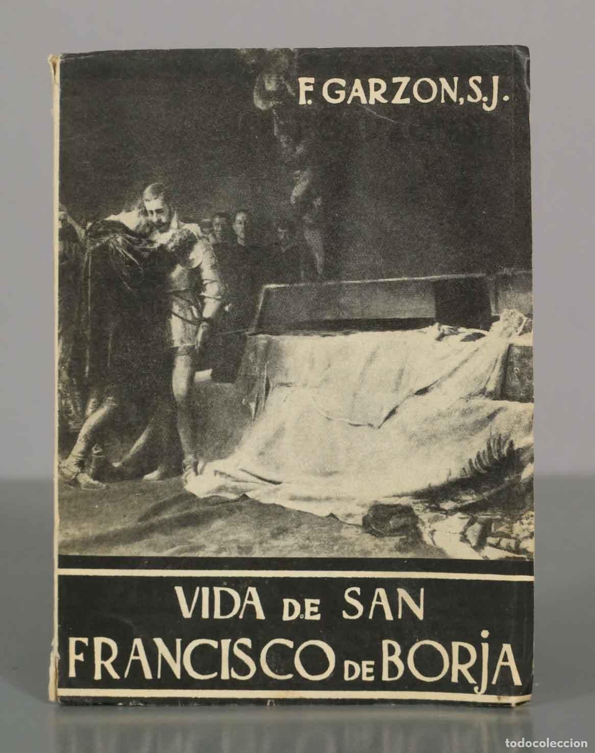 Libros de segunda mano: Vida de San Francisco de Borja - F. Garzon, S.J.