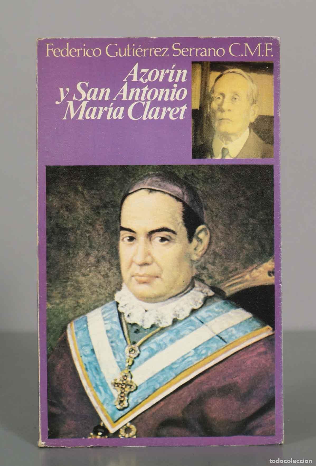 Libros de segunda mano: Azor&iacute;n y San Antonio Mar&iacute;a Claret - Federico Guti&eacute;rrez Serrano