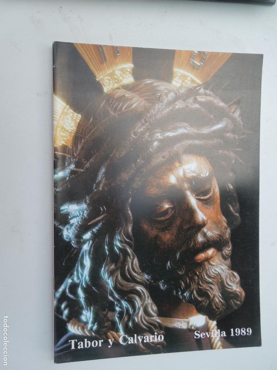 Libros de segunda mano: TABOR Y CALVARIO - SEVILLA 1989 -SEMANA SANTA SEVILLA - JOAQUIN JOSE RUBIO -IMPRENTA DOBLAS