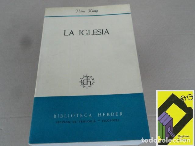 Libros de segunda mano: KUNG, Hans: La iglesia (Trad:Daniel Ruiz Bueno)