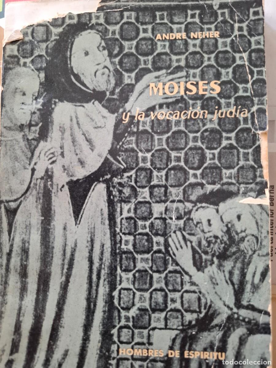Libri di seconda mano: Mois&eacute;s y la vocaci&oacute;n jud&iacute;a Andr&eacute; Neher