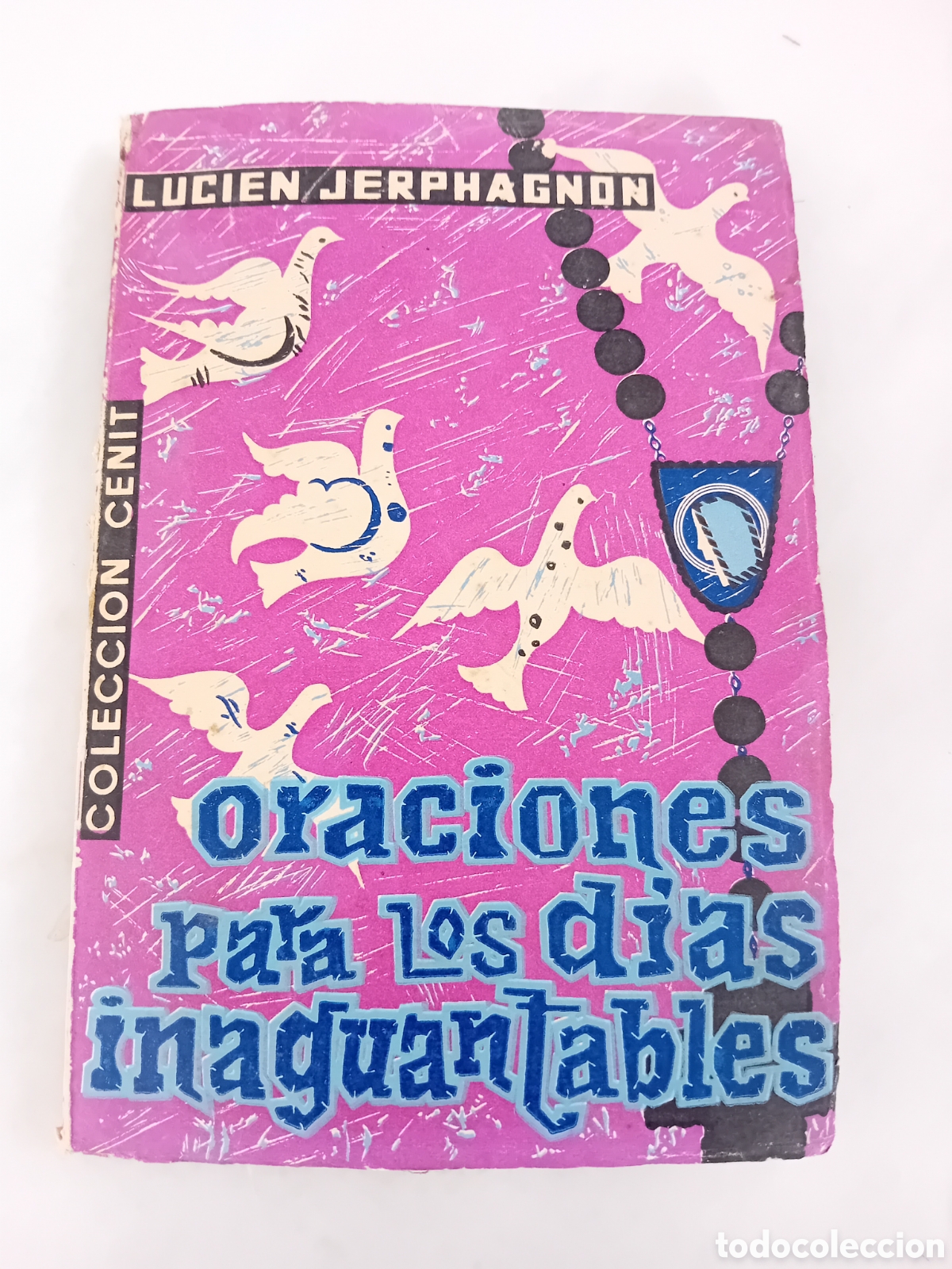Libros de segunda mano: ORACIONES PARA LOS DIAS INAGUANTABLES - LUCIEN JERPHAGNON - 1958