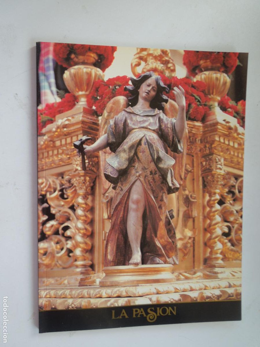 Libros de segunda mano: LA PASION - JUAN MIGUEL GONZALEZ GOMEZ - JOS&Eacute; RODA PE&Ntilde;A - JUNIO- JULIO 1992- AVENZOAR FUNDACION