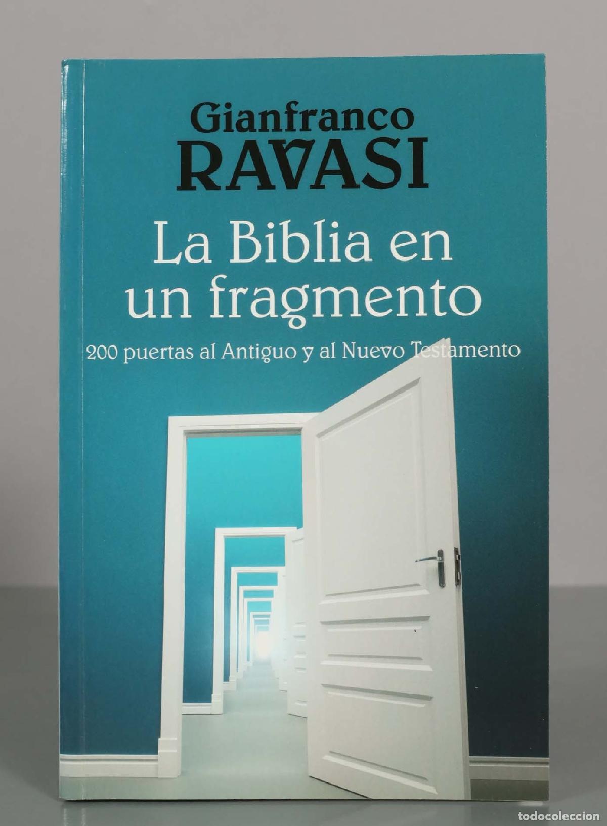 Libros de segunda mano: La Biblia en un fragmento: 200 puertas al Antiguo y al Nuevo Testamento - Gianfranco Ravasi