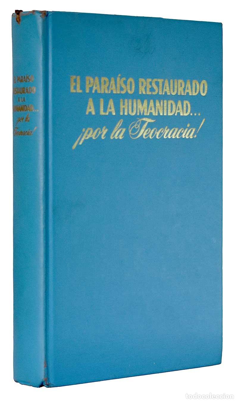 Libros de segunda mano: El Para&iacute;so restaurado a la humanidad por la Teocracia