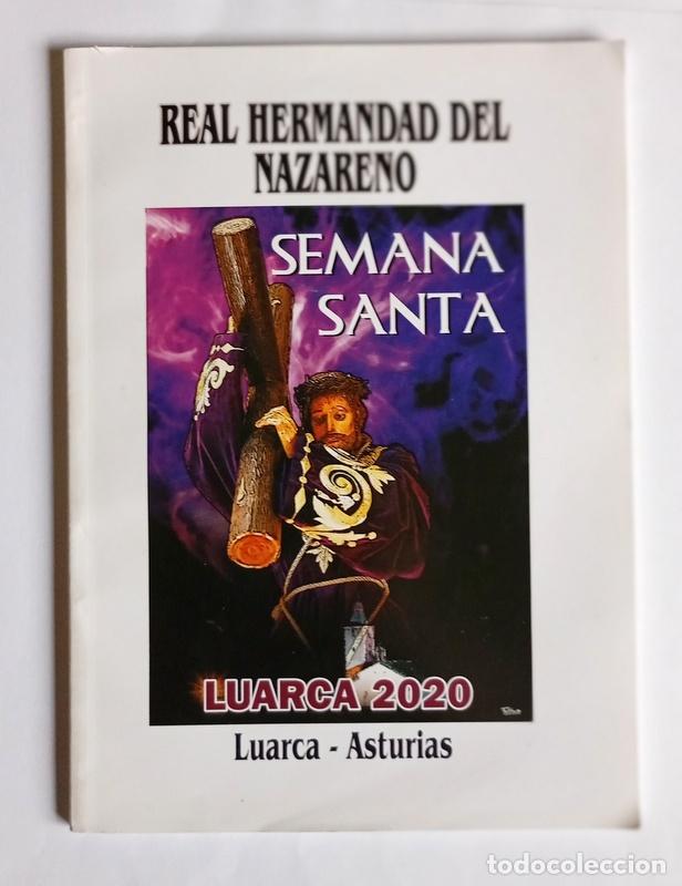 Libros de segunda mano: SEMANA SANTA EN LUARCA. 2020 - REAL HERMANDAD DEL NAZARENO