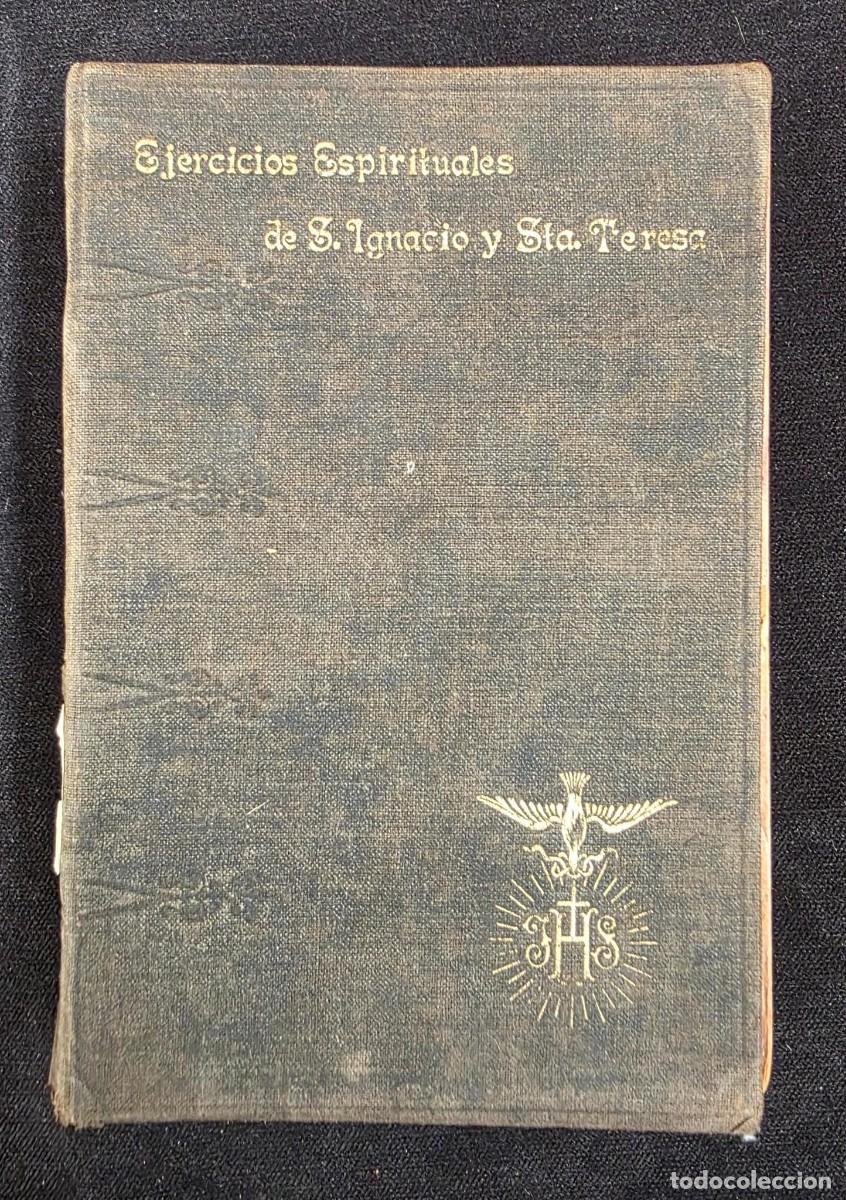 Libros de segunda mano: L.249 Ejercicios espirituales de San Ignacio y Santa Teresa para religiosas &ndash; 1912 &ndash; Libro antiguo