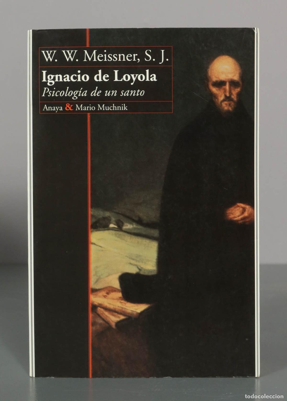 Libros de segunda mano: Ignacio de Loyola: Psicolog&iacute;a de un santo - W. W. Meissner