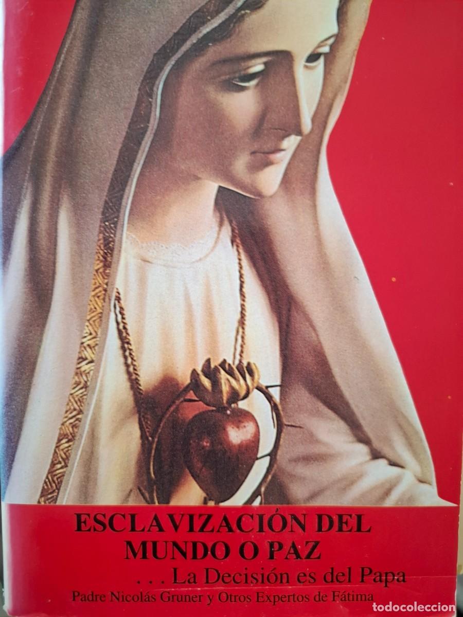 Libros de segunda mano: esclavizaci&oacute;n del mundo o paz .... la decisi&oacute;n es del Papa vv aa