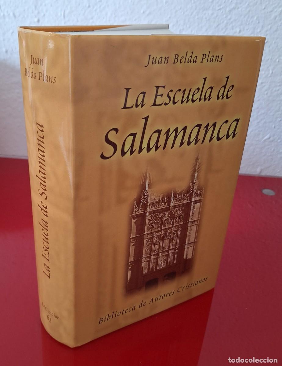 Libros de segunda mano: LA ESCUELA DE SALAMANCA - BELDA PLANS, J.