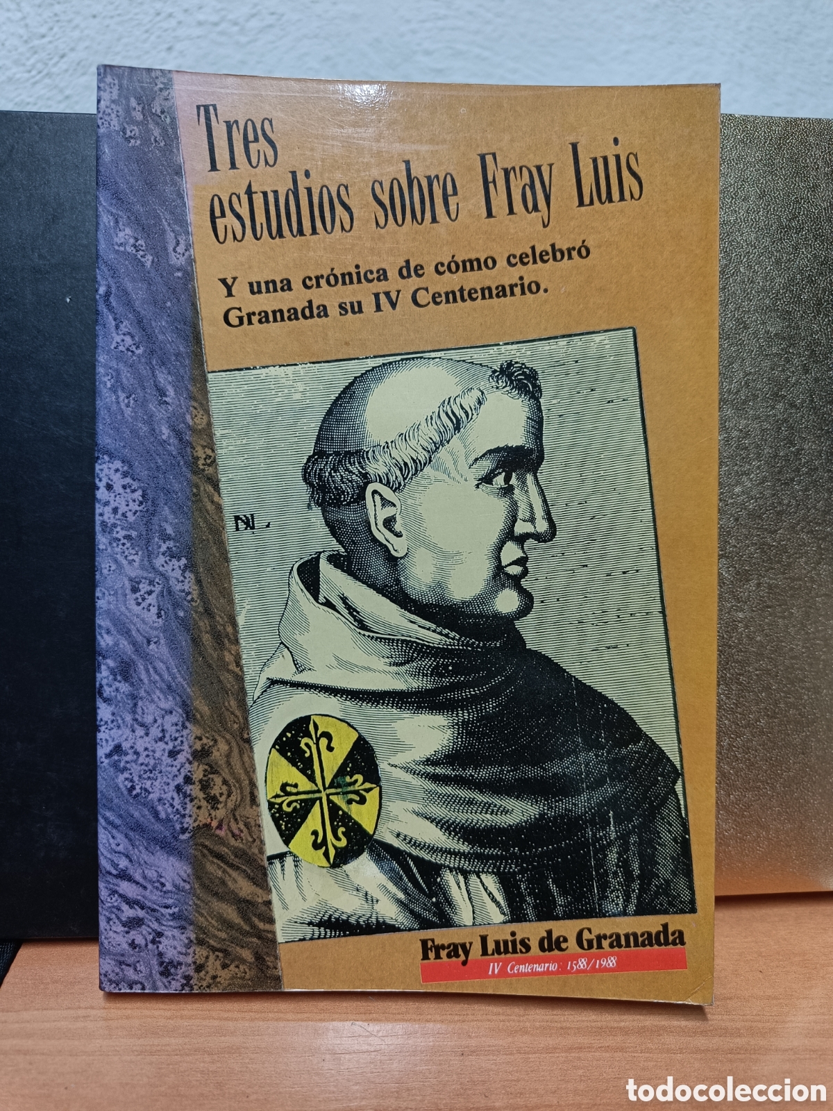 Libros de segunda mano: TRES ESTUDIOS SOBRE FRAY LUIS Y UNA CR&Oacute;NICA DE C&Oacute;MO CELEBR&Oacute; GRANADA SU IV CENTENARIO. VV.AA.