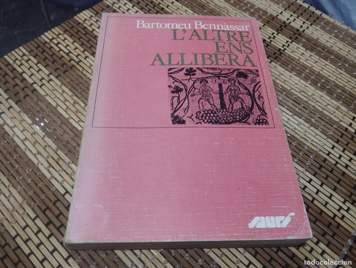 Libros de segunda mano: L'ALTRE ENS ALLIBERA / BARTOMEU BENNASSAR SACERDOT DE MALLORCA 1&ordf; EDICIO 1985