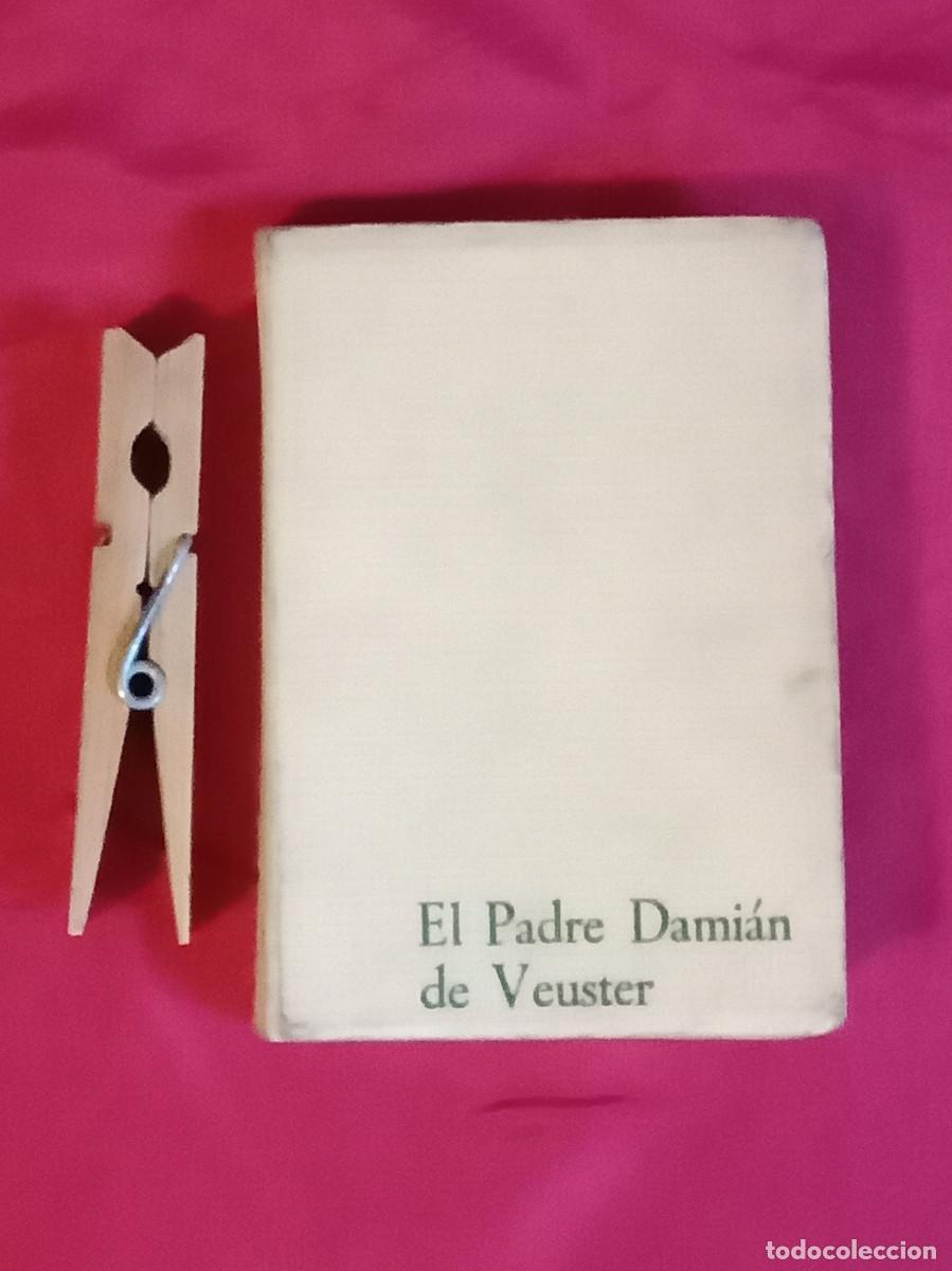 Libros de segunda mano: El Padre Dami&aacute;n de Veuster - Padre Carmelo Arbiol - Edit. Reinado Social del Sagrado Coraz&oacute;n. 1972