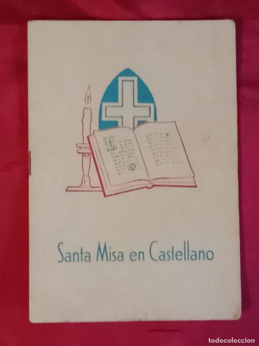 Libros de segunda mano: Santa Misa en Castellano - Edit. Secretariado Catequistico. Plasencia. 1965