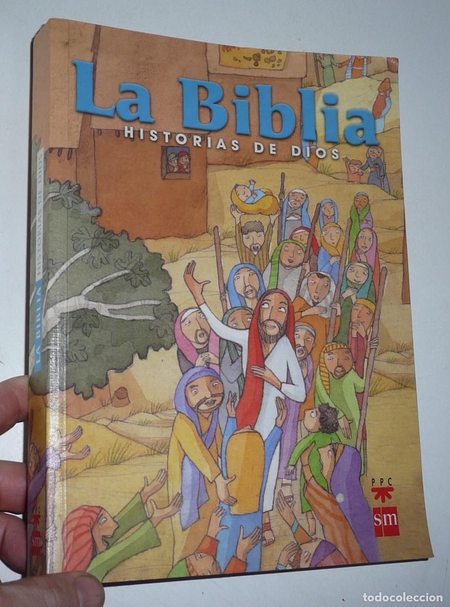 Libros de segunda mano: La Biblia. Historias de Dios (Ediciones SM, PPC. 2008) Biblia infantil para ni&ntilde;os