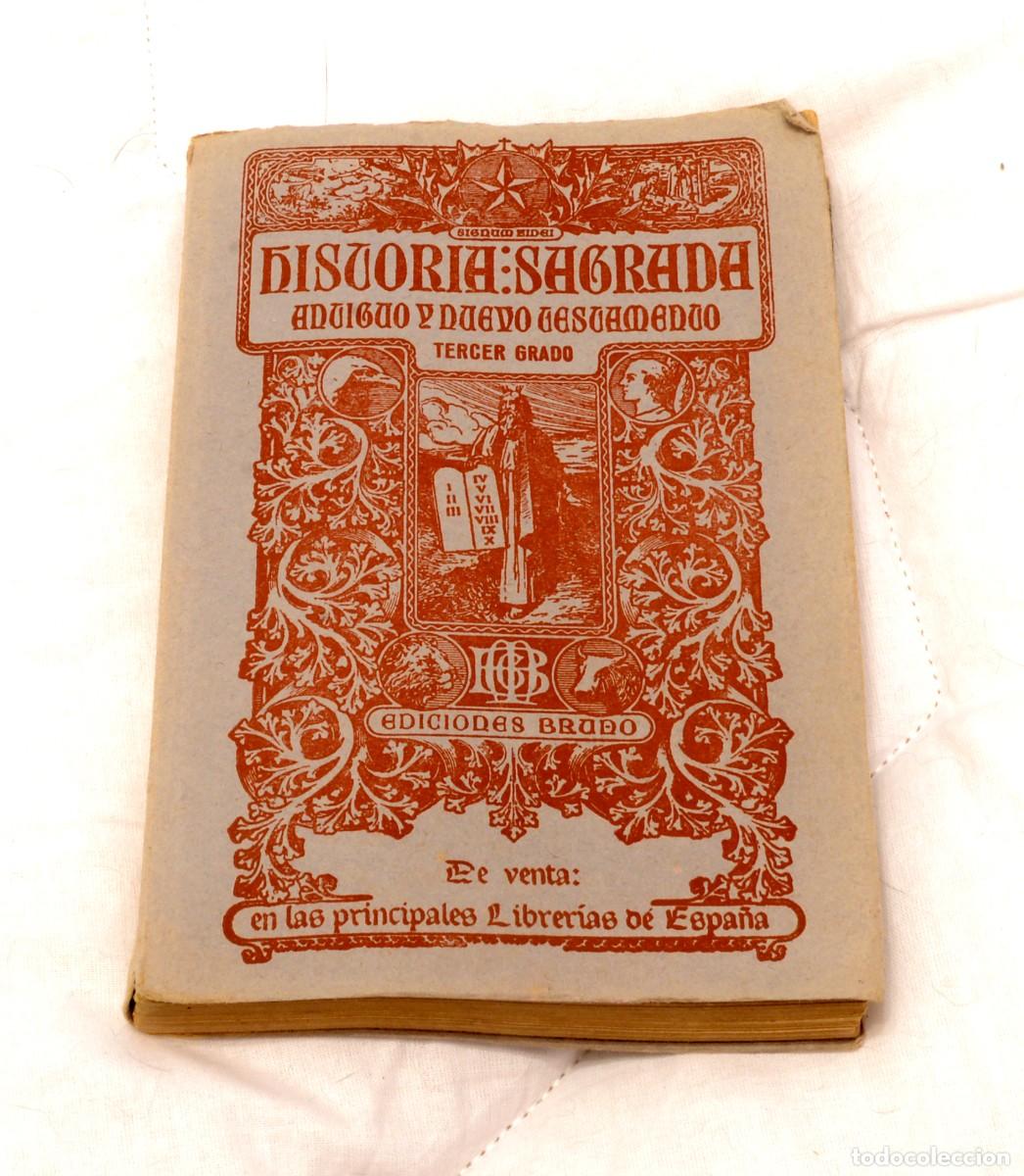 Libros de segunda mano: HISTORIA SAGRADA, TERCER GRADO, CUARTA EDICI&Oacute;N, BRU&Ntilde;O 1941 ILUSTRADO