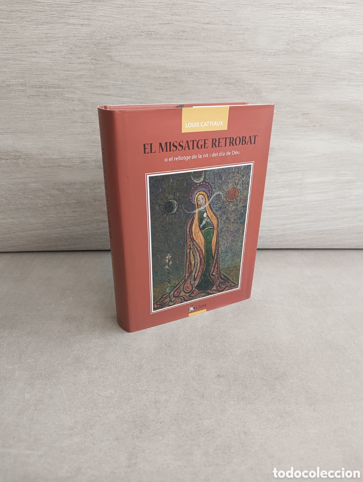 Second hand books: El missatge retrobat o el rellotge de la nit i del dia de D&eacute;u. Louis Cattiaux