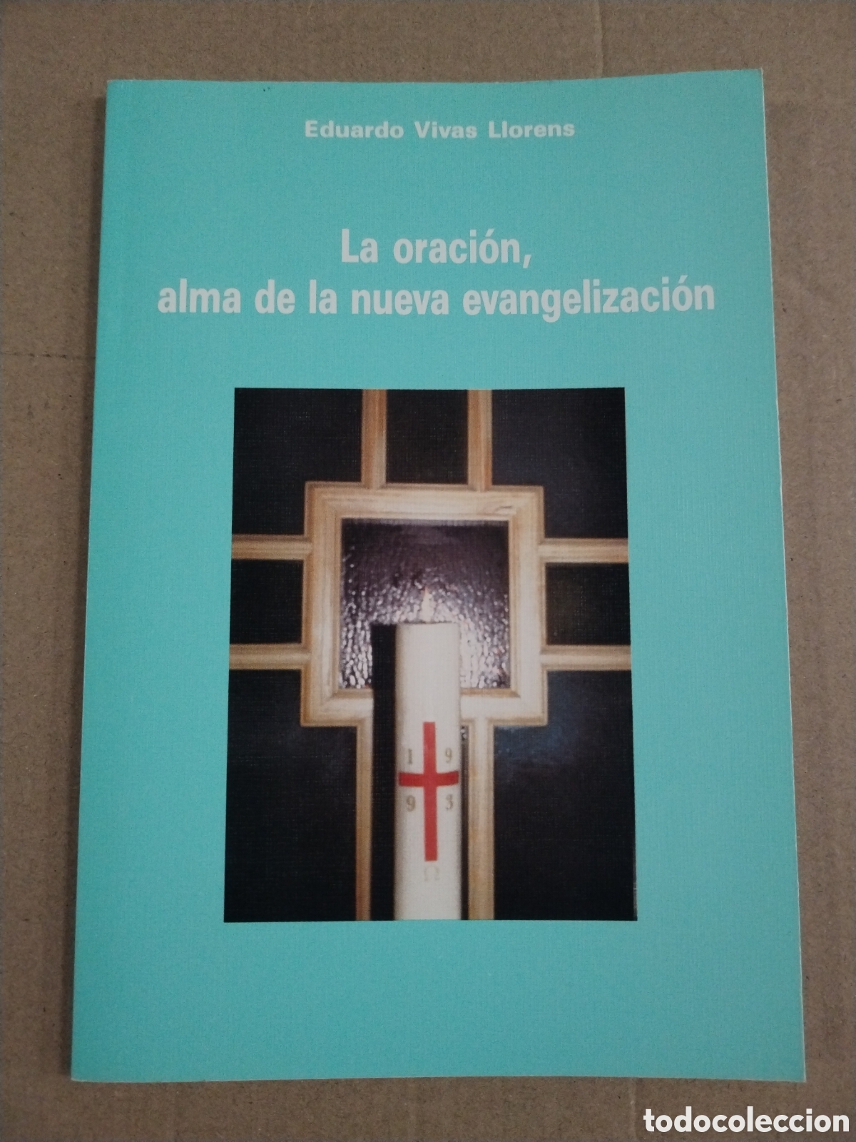 Gebrauchte B&uuml;cher: LA ORACION, ALMA DE LA NUEVA EVANGELIZACION. - EDUARDO VIVAS LLORENS *