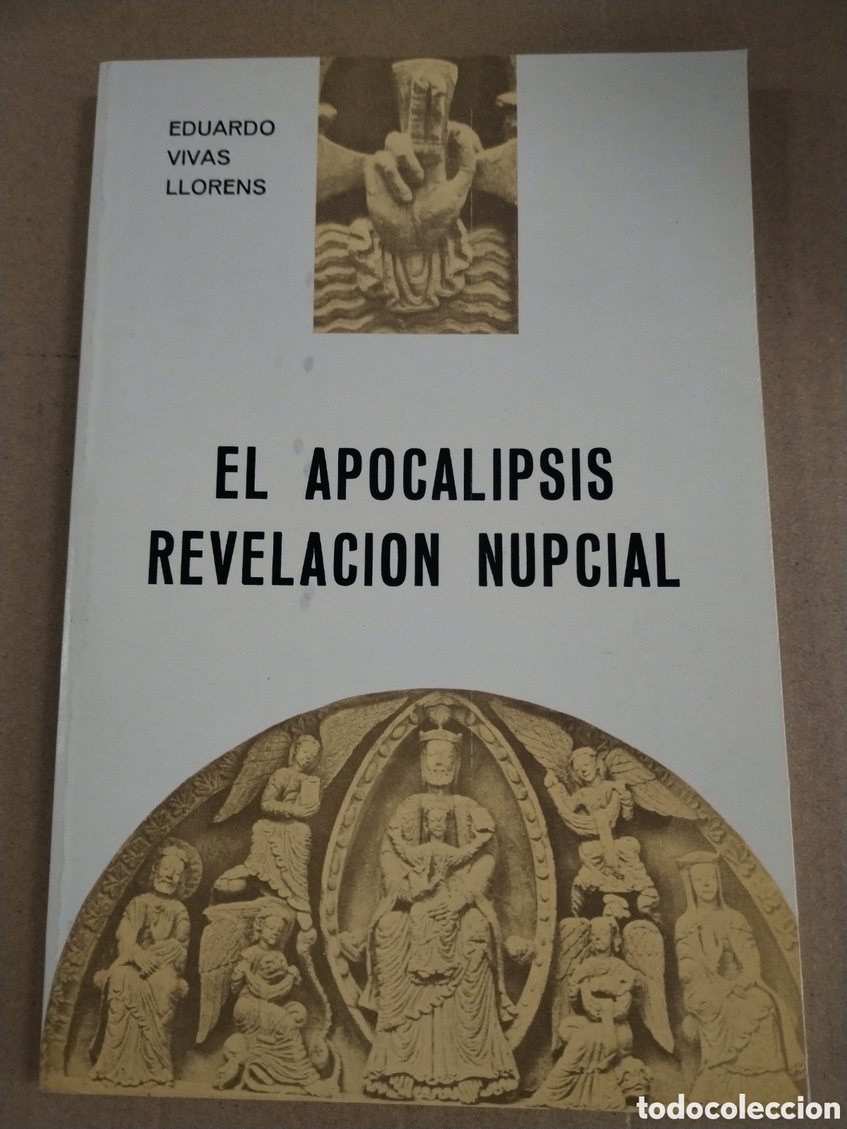 Gebrauchte B&uuml;cher: Apocalipsis Revelaci&oacute;n Nupcial. Eduardo Vivas LLorens *