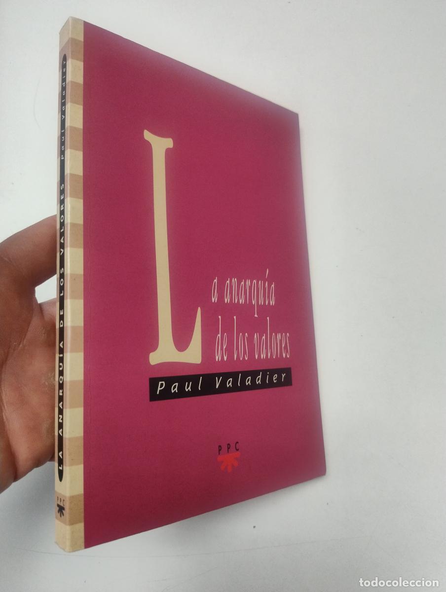 Libros de segunda mano: La anarqu&iacute;a de los valores - Valadier, Paul