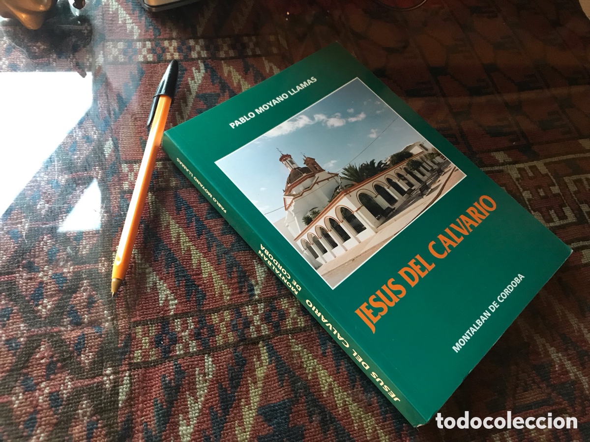 Libros de segunda mano: Jes&uacute;s del calvario. Montalb&aacute;n de C&oacute;rdoba. Pablo Moyano Llamas