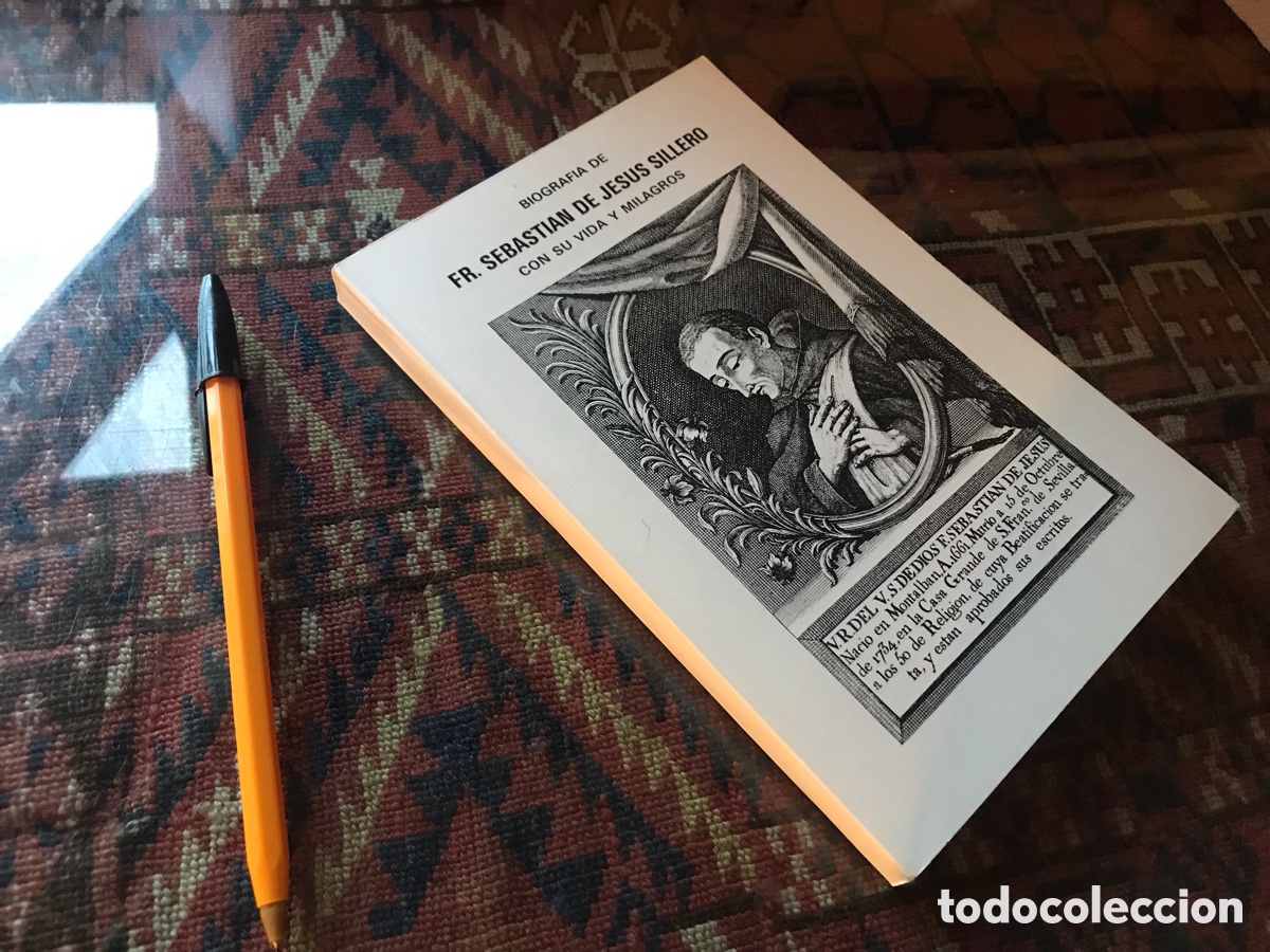 Livres d'occasion: Biograf&iacute;a de Fr. Sebasti&aacute;n de Jes&uacute;s Sillero con su vida y milagros