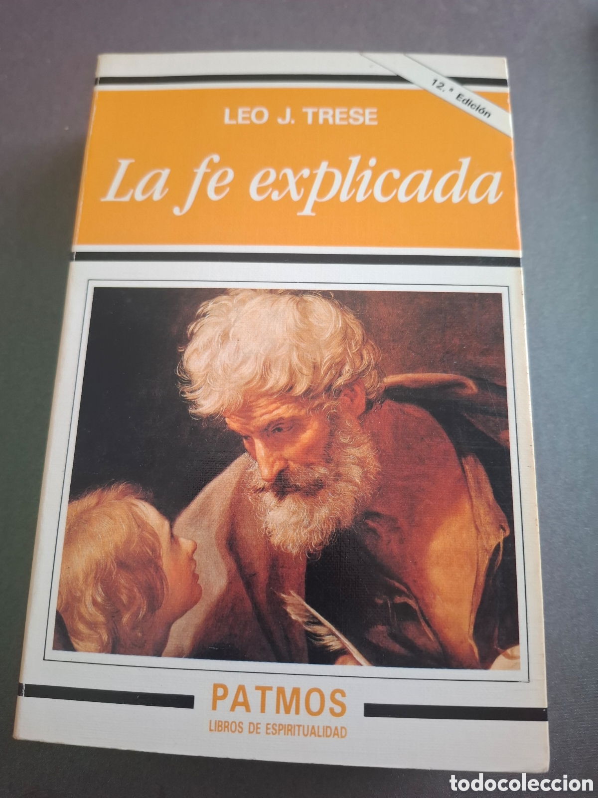 Livres d'occasion: La f&eacute; explicada - Leo J.Trese - 1991