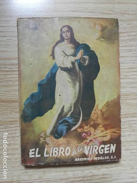 Libros de segunda mano: El libro de la Virgen Meditaciones Marianas Argimiro Hidalgo S.I. Sal Terrae 1972