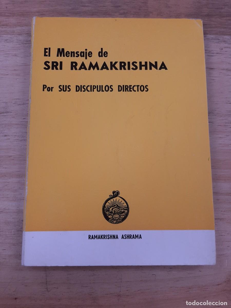Libros de segunda mano: El Mensaje de Sri Ramakrishna. Por sus disc&iacute;pulos directos - Ramakrishna ashrama, 1976