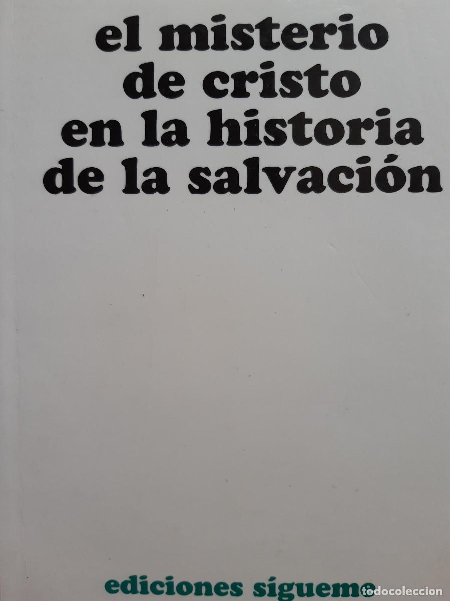 Libros de segunda mano: EL MISTERIO DE CRISTO EN LA HISTORIA DE LA SALVACION LUIS RUBIO MORAN 1998