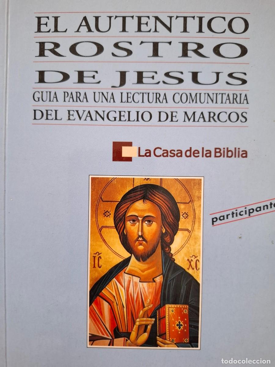 Gebrauchte B&uuml;cher: el aut&eacute;ntico rostro de Jes&uacute;s gu&iacute;a para una lectura comunitaria del Evangelio de Marcos vv aa