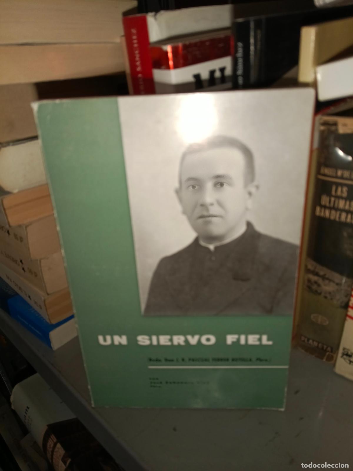 Libros de segunda mano: UN SIERVO FIEL DEL REVERENDO JR PASCUAL FERRER BOTELLA POR JOSE ZAHONERO VIVO 205 PAGINAS