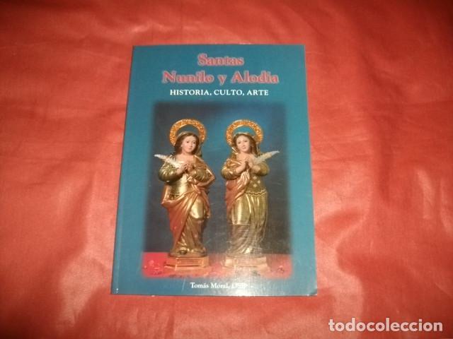Livres d'occasion: SANTAS NUNILO Y ALODIA. HISTORIA, CULTO, ARTE - TOMAS MORAL (OSB)