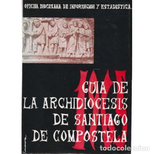 Gebrauchte B&uuml;cher: GU&Iacute;A de la ARCHIDI&Oacute;CESIS de SANTIAGO de COMPOSTELA - VVAA - Sin Especificar