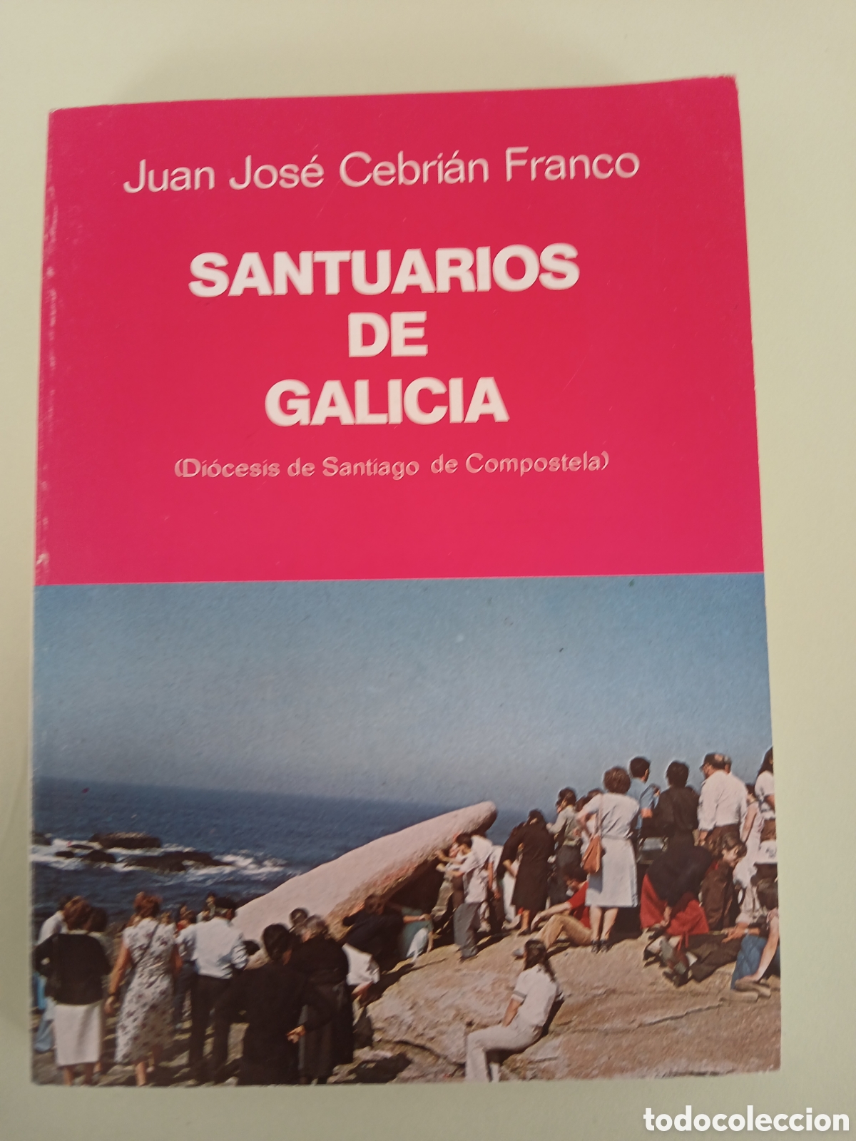 Libros de segunda mano: Santuarios de Galicia. Juan Jos&eacute; Cebri&aacute;n Franco. GALICIA.