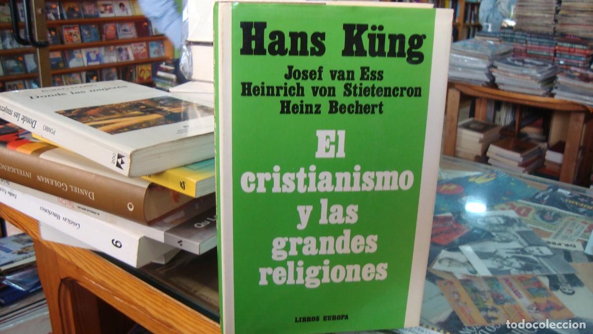 Libros de segunda mano: HANS KUNG : EL CRISTIANISMO Y LAS GRANDES RELIGIONES