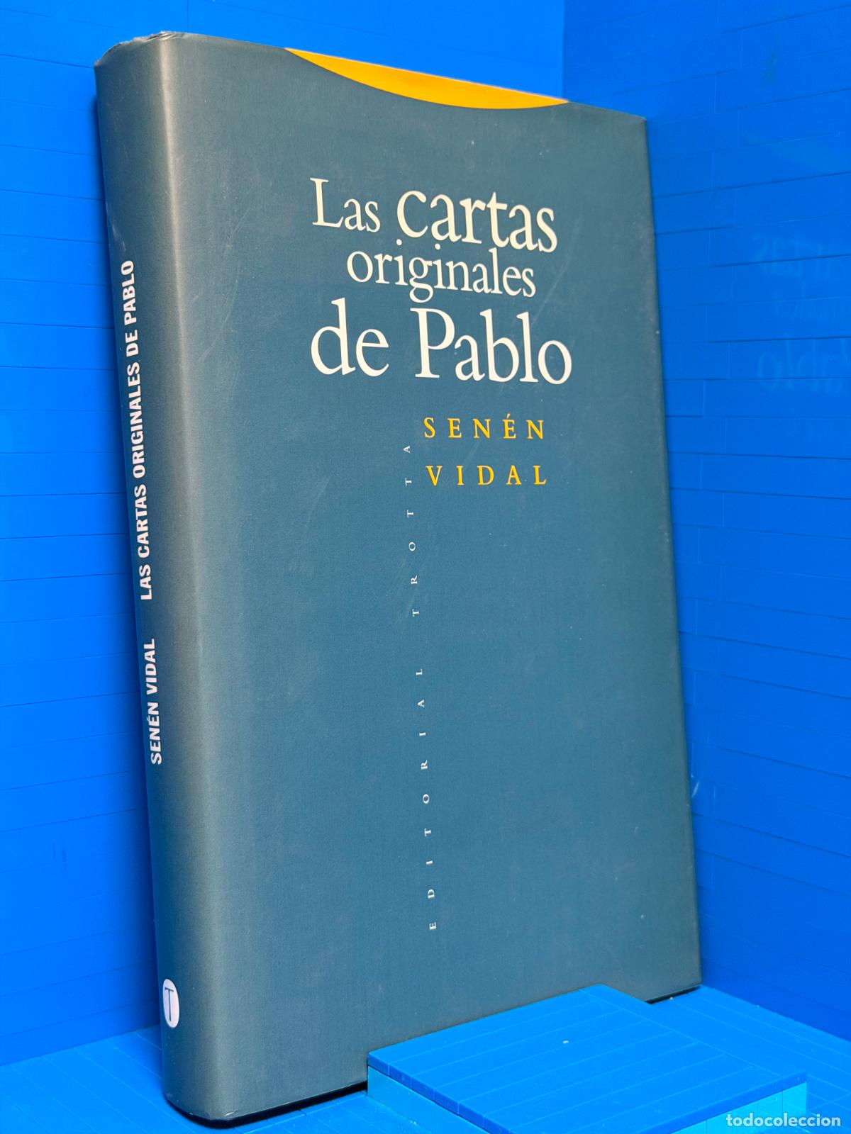 Libros de segunda mano: LAS CARTAS ORIGINALES DE PABLO &ndash; ED. TROTTA &ndash; 1996 &ndash; SENEN VIDAL