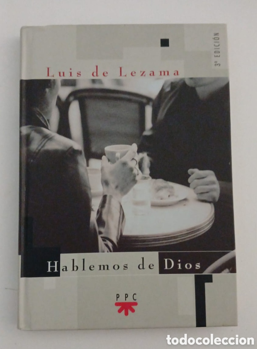 Libros de segunda mano: HABLEMOS DE DIOS. LUIS DE LEZAMA.