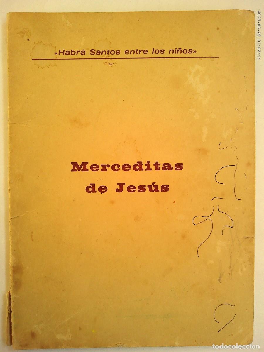 Libros de segunda mano: MERCEDITAS DE JESUS , &uml;HABR&Aacute; SANTOS ENTRE LOS NI&Ntilde;OS &uml;. 1945